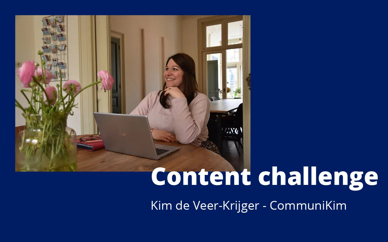Content challenge - Kim de Veer-Krijger - CommuniKim