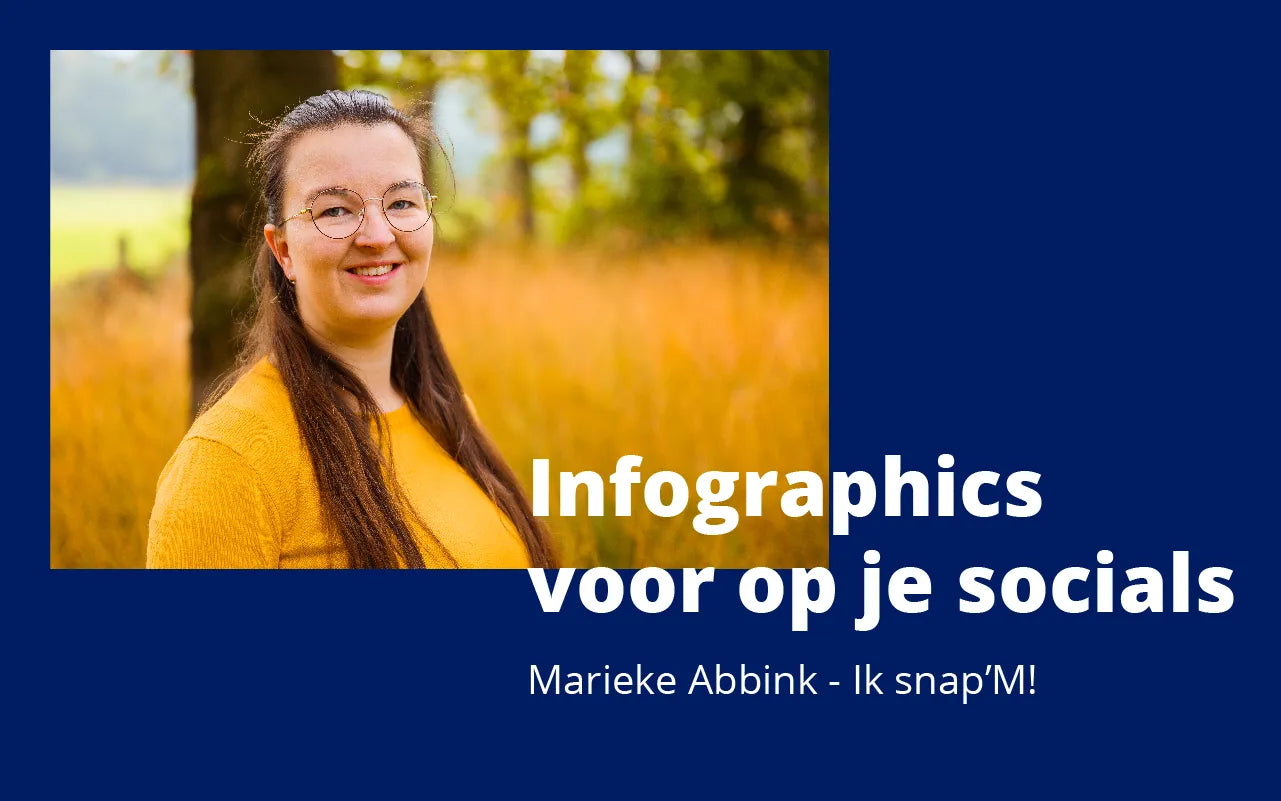 Marieke Abbink Infographics voor op je socials - Ik snap 'm